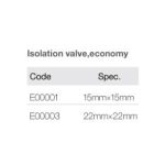 Import Isolation valve,economy E00001 ,E00003 ,15mmx15mm,22mmx22mm from chinese wholesale supplier and manufacturer